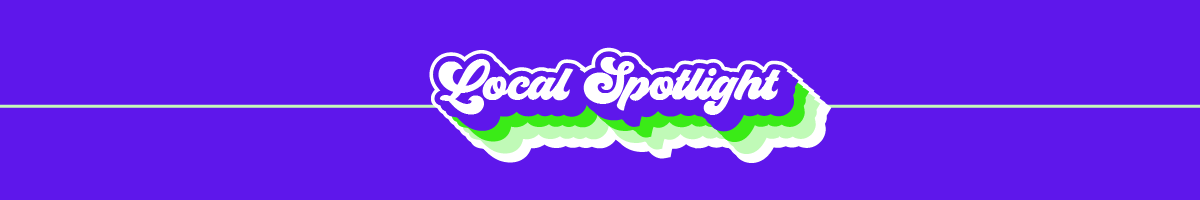 Local Spotlight